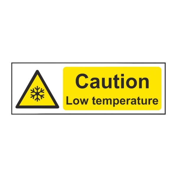 Caution - Low Temperature