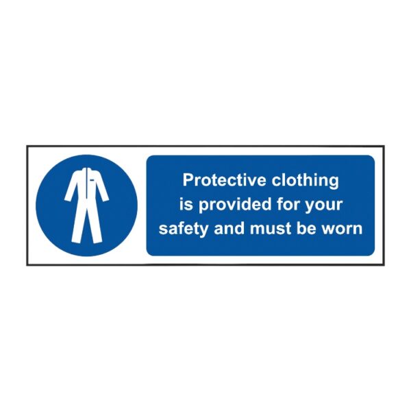 Protective Clothing Is Provided For Your Safety And Must Be Worn