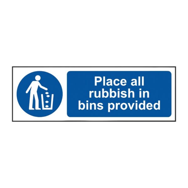 Place All Rubbish In The Bins Provided