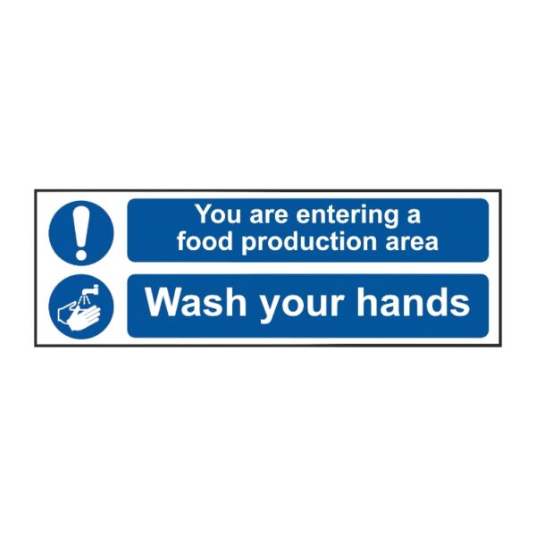 You Are Entering Food Production Area - Wash Your Hands