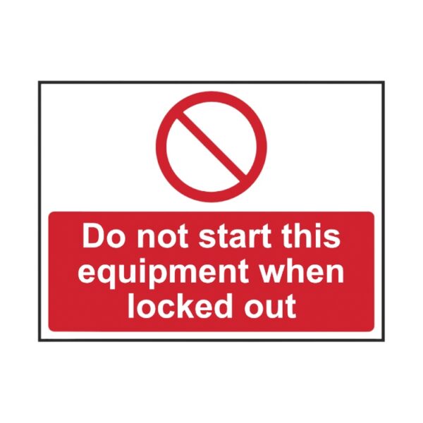 Do Not Start This Equipment When Locked Out