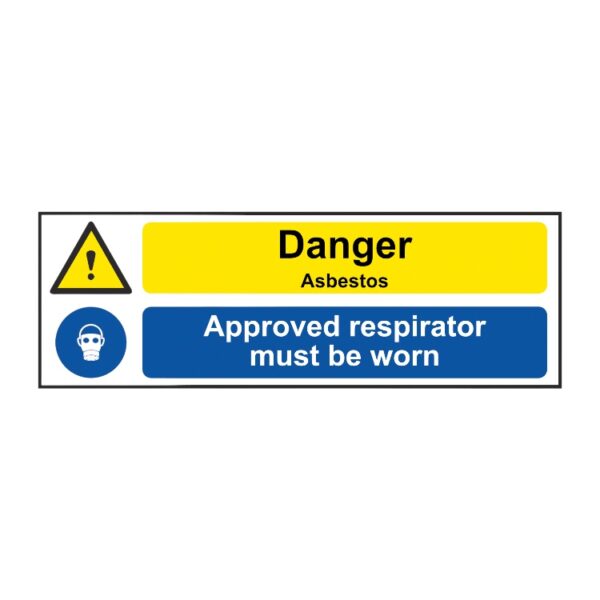 Danger - Asbestos - Approved Respirator Must Be Worn