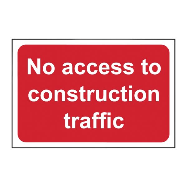 No Access To Construction Traffic