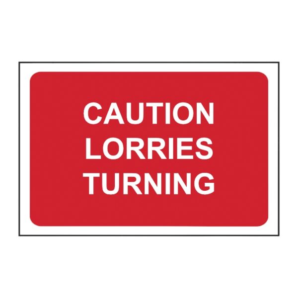 Caution - Lorries Turning