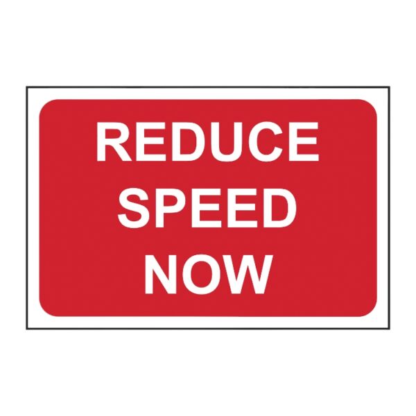 Reduce Speed Now