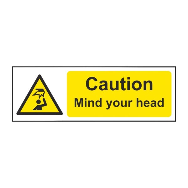 Caution - Mind Your Head